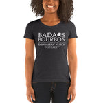 BADA$S BOURBON T-SHIRT FOR WOMEN
